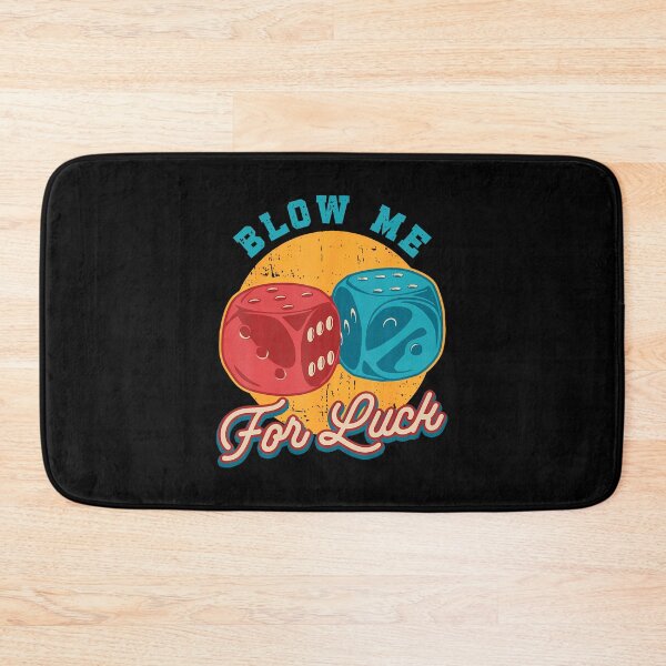 Item preview, Blow Me For Luck Crap Gambling Casino Roll Dice Game Gambler designed and sold by PatriciaKelsey.