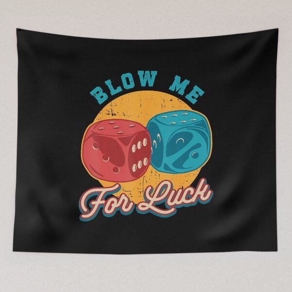 Item preview, Blow Me For Luck Crap Gambling Casino Roll Dice Game Gambler designed and sold by PatriciaKelsey.