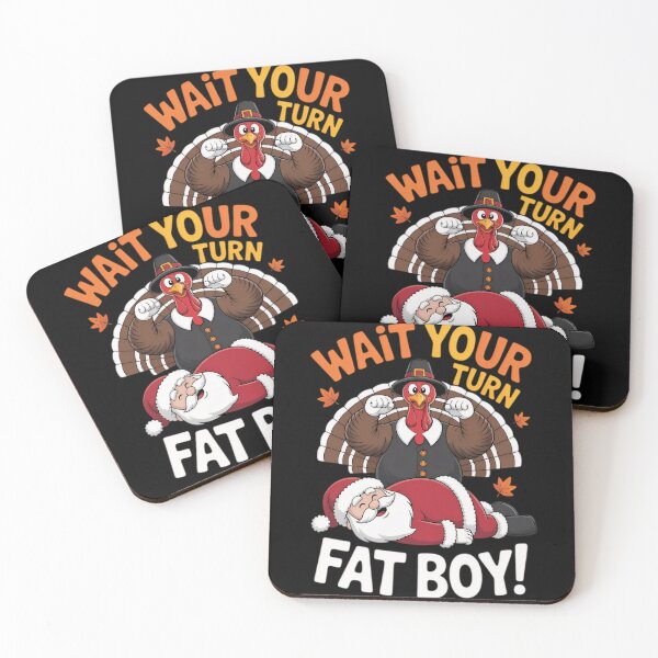 Item preview, Fatboy Classic Funny Turn Thanksgiving Your Wait Turkey Meme designed and sold by Rocklaretbean.
