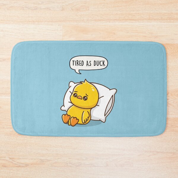 Item preview, Tired As Duck designed and sold by LEFDDesigns.