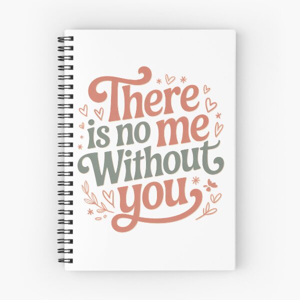 Item preview, Fourth Wing Quote, There Is No Me Without You designed and sold by graphic-genie.