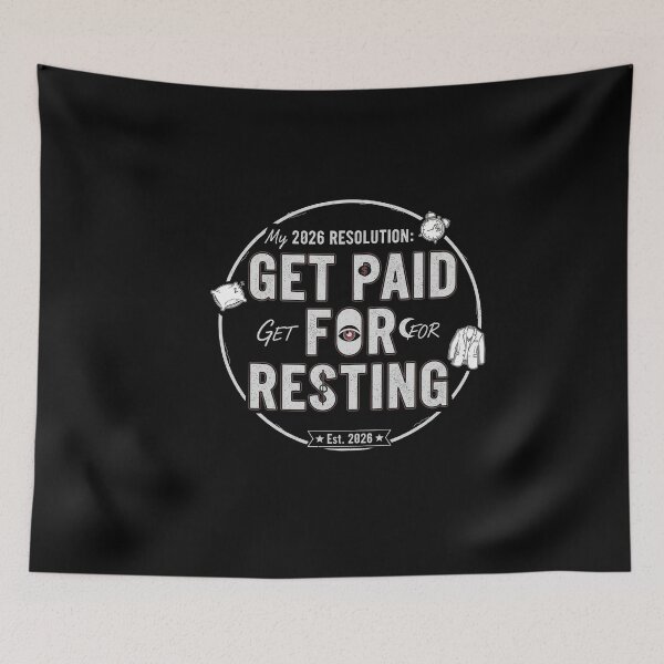 Item preview, My 2026 Resolution: Get Paid For Resting Sarcastic New Year designed and sold by SylwiaPrint.