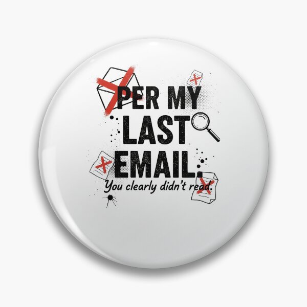 Item preview, Per My Last Email Sarcastic Grunge Work Humor Not a Threat designed and sold by SylwiaPrint.
