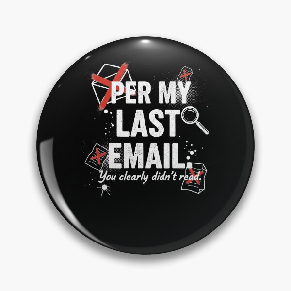 Item preview, Per My Last Email Sarcastic Grunge Work Humor Not a Threat designed and sold by SylwiaPrint.