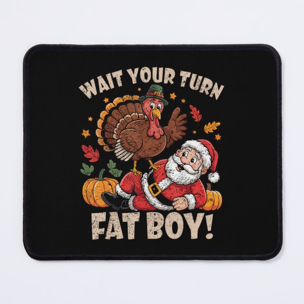 Item preview, Funny Your Classic Fatboy Meme Turkey Turn Thanksgiving Wait designed and sold by Rocklaretbean.