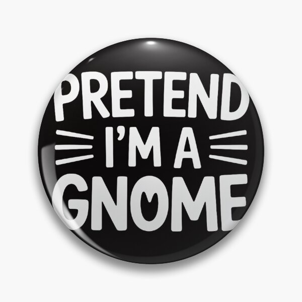Item preview, Easy Pretend I'm Gnome Gift Last Minute Halloween designed and sold by BotboutiquePre.