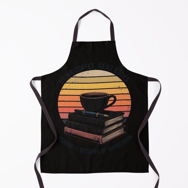 Item preview, Drink Coffee Read Books Dismantle Systems Of Oppression designed and sold by BotboutiquePre.