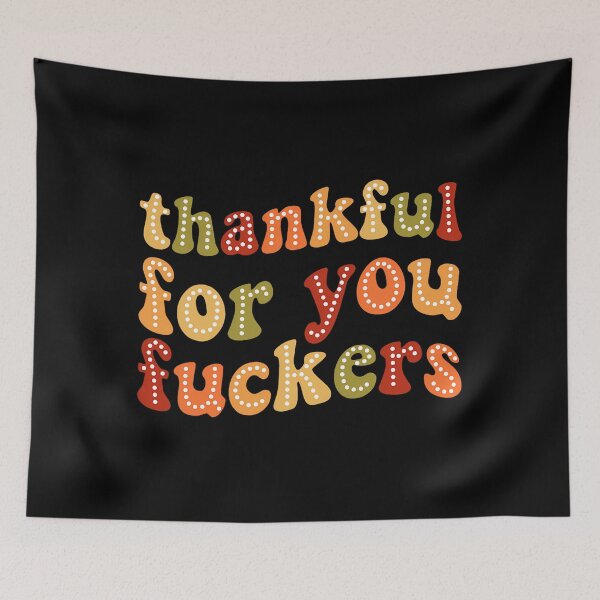 Item preview, Humor Fuckers Funny Fall You Thankful Thanksgiving for 90s designed and sold by JasonesNance.