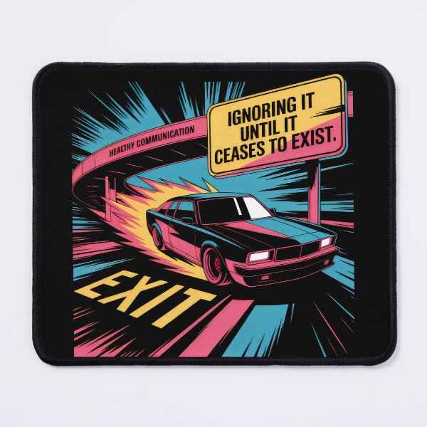Item preview, Ignoring It Until It Ceases to Exist Comic Highway Exit Communication Design designed and sold by SplashTastic.