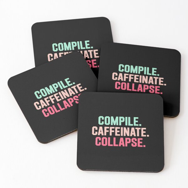 Item preview, Compile Caffeinate Collapse Programmer Sleep Humor designed and sold by DonnieJennie.