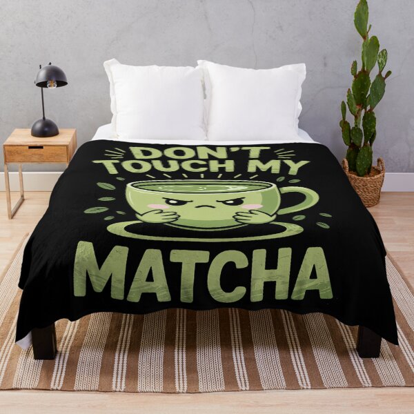 Item preview, Don'T Touch My Matcha Green Tea Matcha designed and sold by ChelseaEula.