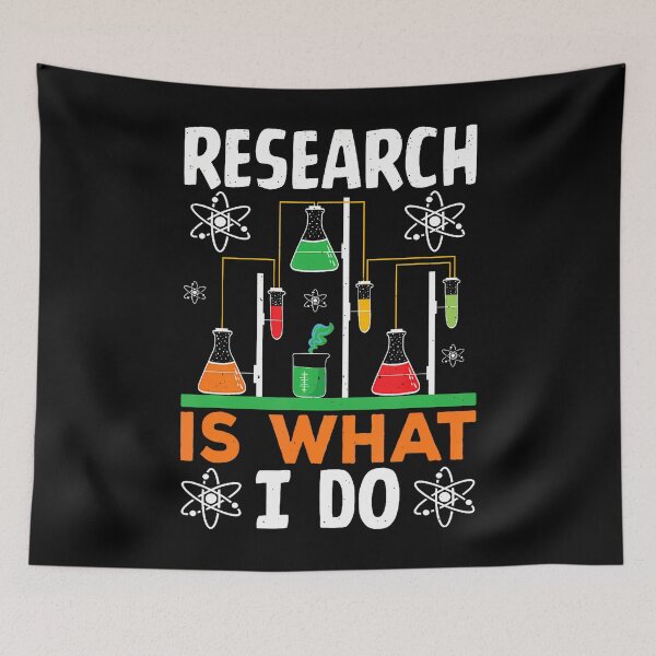 Item preview, Research Is What I Do Science Humor designed and sold by ElaineEsther.
