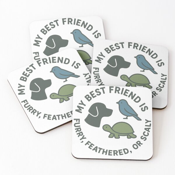 Item preview, My Best Friend is Furry, Feathered or Scaly  designed and sold by Ataqhin.