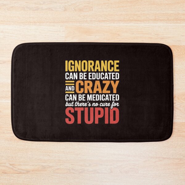 Item preview, Can't Cure Stupid Hilarious Dumb Idiots designed and sold by hettingerchaim.