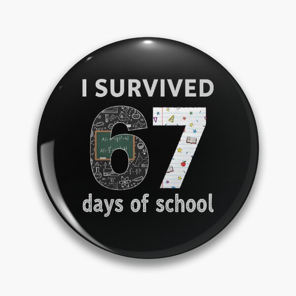 Item preview, I of Student Teacher Meme Days Funny Classic 67 67 School Survived designed and sold by SteveSaccoro.