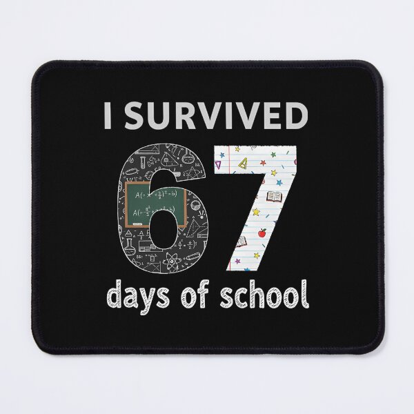Item preview, I of Student Teacher Meme Days Funny Classic 67 67 School Survived designed and sold by SteveSaccoro.