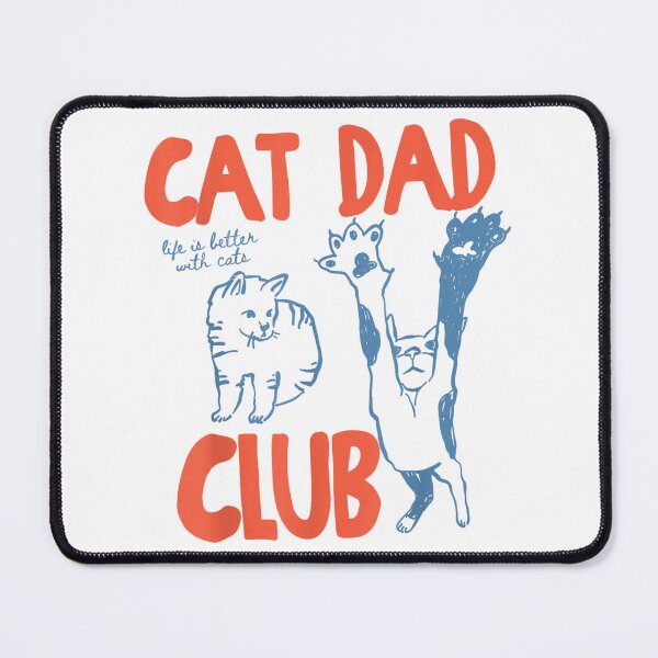 Item preview, Cat Dad Club Life Is Better With Cats Funny Pet Owner designed and sold by AnsadoWinu.
