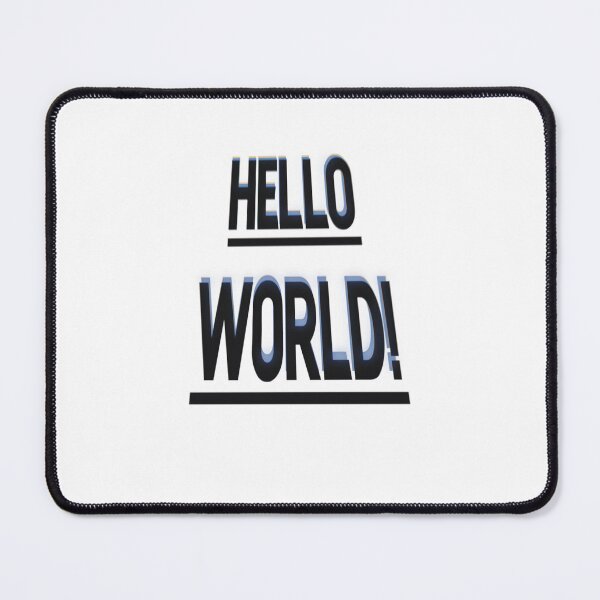 Item preview, Hello World Shirt designed and sold by OPTIMUM ARTWORKS.