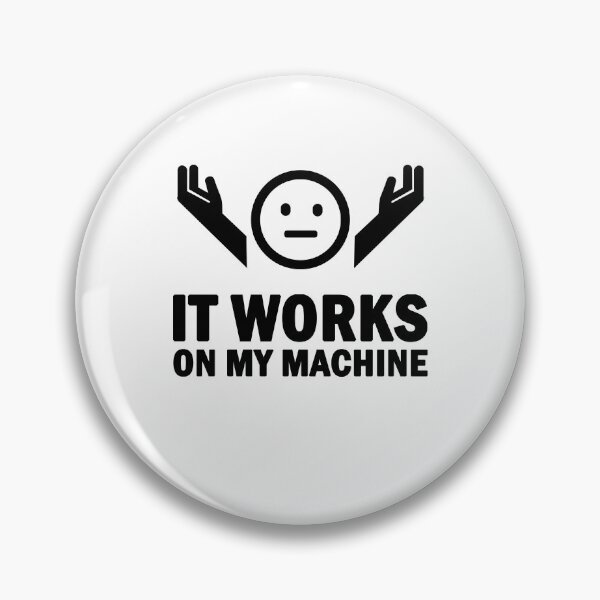 Item preview, IT Works On My Machine Shrug Emoji Programmer Sarcastic designed and sold by SylwiaPrint.
