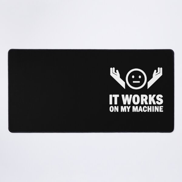 Item preview, IT Works On My Machine Shrug Emoji Programmer Sarcastic designed and sold by SylwiaPrint.