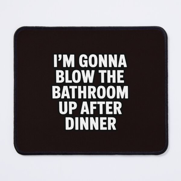 Item preview, Blow the Bathroom Adult Humor Inappropriate Offensive designed and sold by hettingerchaim.