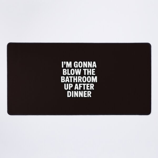Item preview, Blow the Bathroom Adult Humor Inappropriate Offensive designed and sold by hettingerchaim.