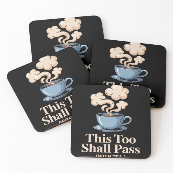 Item preview, This Too Shall Pass with Tea Script Self Care designed and sold by HardcoreTour.