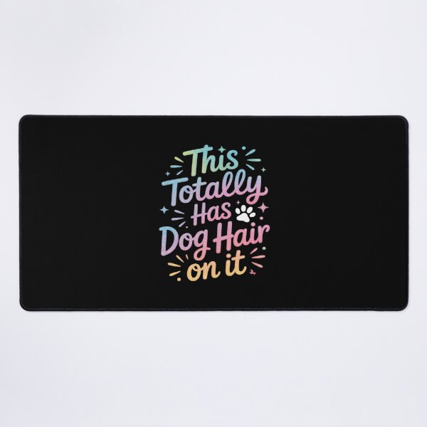 Item preview, This Totally Has Dog Hair On It Dog Hair Lover designed and sold by HardcoreTour.