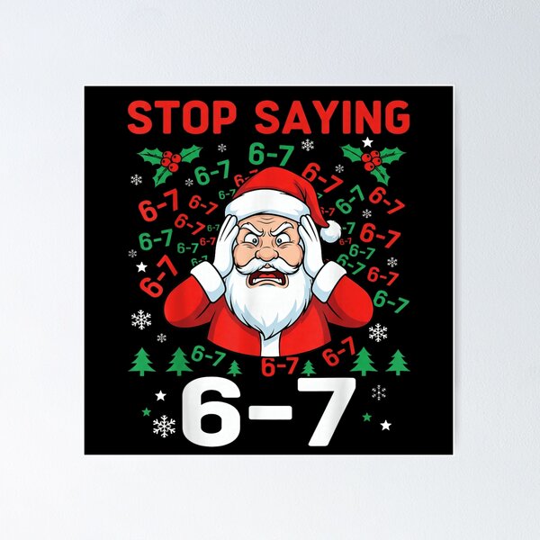 Item preview, Stressed Santa Stop Saying 6-7 Funny Christmas Meme Holiday Design designed and sold by YubitaLeLe.
