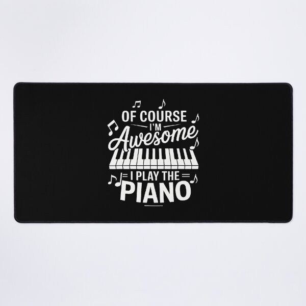 Item preview, Of Course Im Awesome I Play The Piano Piano Player designed and sold by KristinTara.