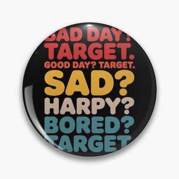 Item preview, Bad Day & Happy Target designed and sold by silladive.