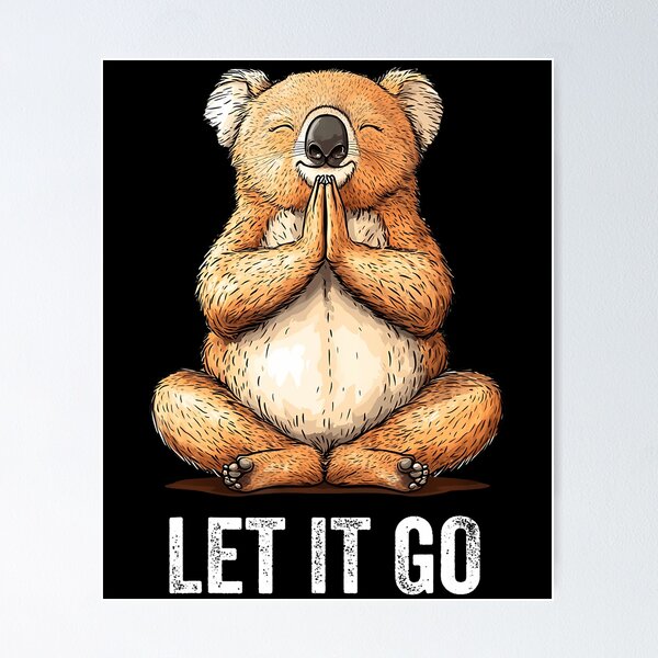 Item preview, Let It Go Koala Doing Yoga Meditation Zen designed and sold by MavisJoseph.