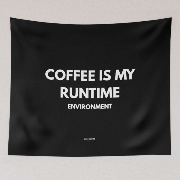Item preview, Coffee Is My Runtime Environment | Code 6 Coffee designed and sold by Code6Coffee.