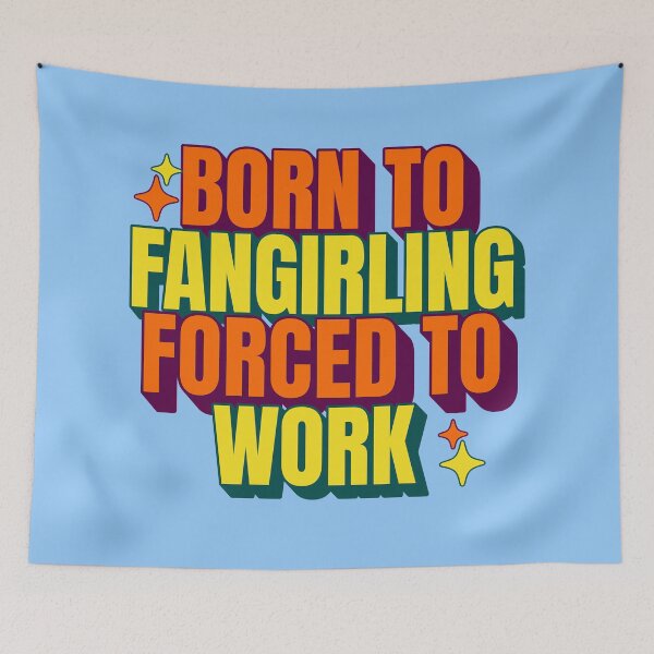 Item preview, Born to fangirling forced to work designed and sold by Morcawork.