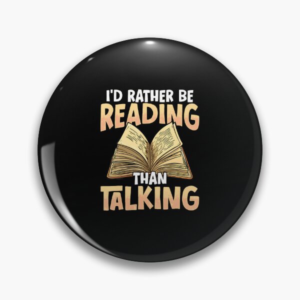 Item preview, I'D Rather Be Reading Than Talking designed and sold by MonicaSophie.