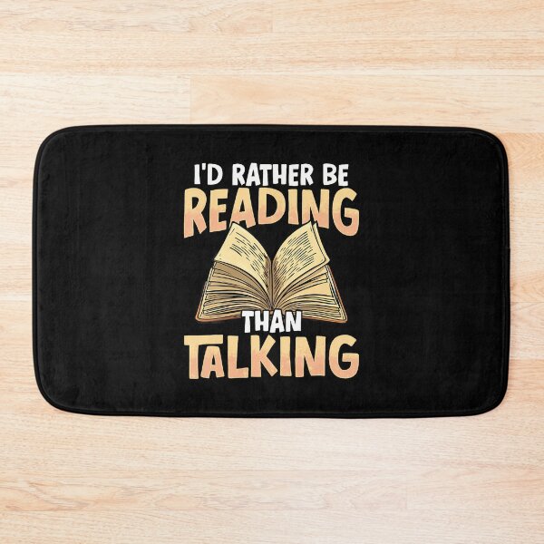 Item preview, I'D Rather Be Reading Than Talking designed and sold by MonicaSophie.