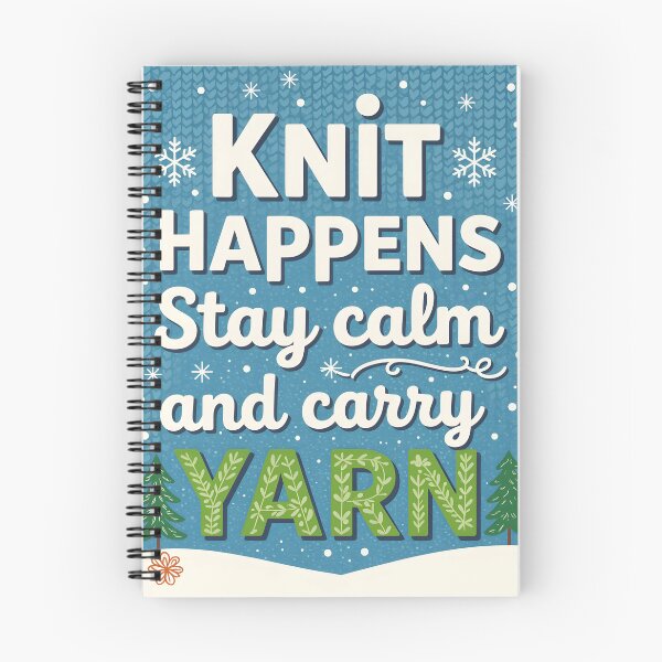 Item preview, “ Knit Happens - Stay calm and carry yarn” in retro art letterforms winter colors designed and sold by Ponted.