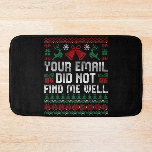 Item preview, Your Email Did Not Find Me Well Funny Corporate Ugly Sweater designed and sold by LakenDraphil.