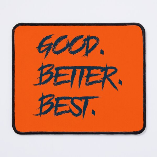 Item preview, Good Better Best Bear Down designed and sold by Blanca1shop.