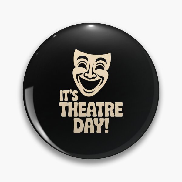 Item preview, Its Theatre Day Drama School Acting Stage Performance Actor designed and sold by KathleenEliza.