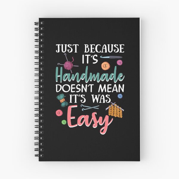 Item preview, Just Because Its Handmade Doesnt Mean It Easy designed and sold by MonicaSophie.