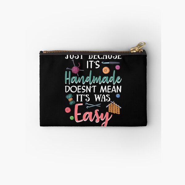 Item preview, Just Because Its Handmade Doesnt Mean It Easy designed and sold by MonicaSophie.