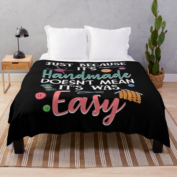 Item preview, Just Because Its Handmade Doesnt Mean It Easy designed and sold by MonicaSophie.