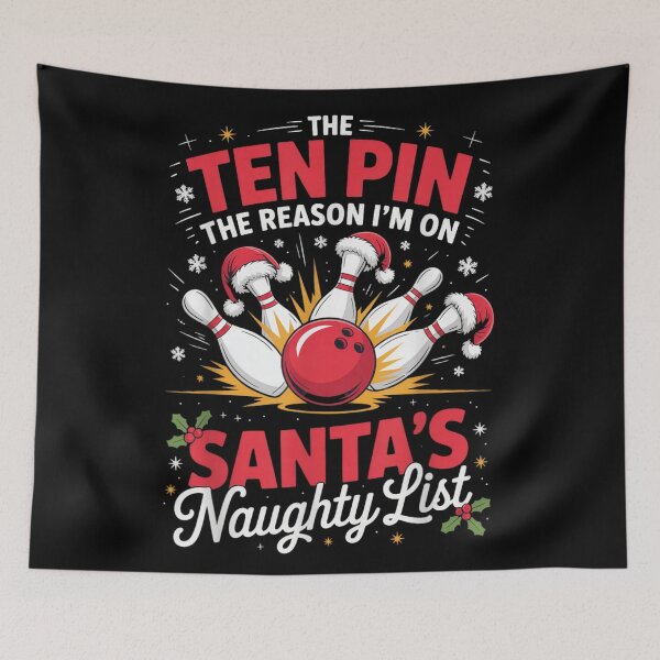 Item preview, The Ten Pin Reason I'm On Santa's Naughty List Bowling Art designed and sold by Suzu Comena.