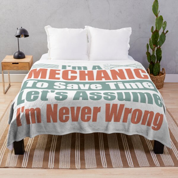Item preview, Funny Mechanic Quote – "I'm a Mechanic, To Save Time Let's Assume I'm Never Wrong" – Car Repair Gift Idea designed and sold by karibov.