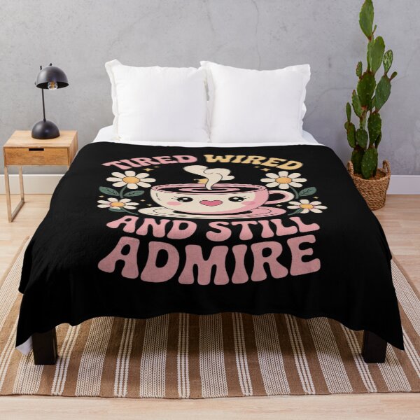 Item preview, Tired Wired and Still ADMIRED - Mothers Day designed and sold by ToggleBet.