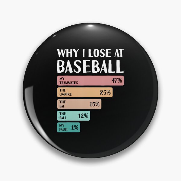Item preview, Funny Why I Lose At Baseball designed and sold by KathleenEliza.