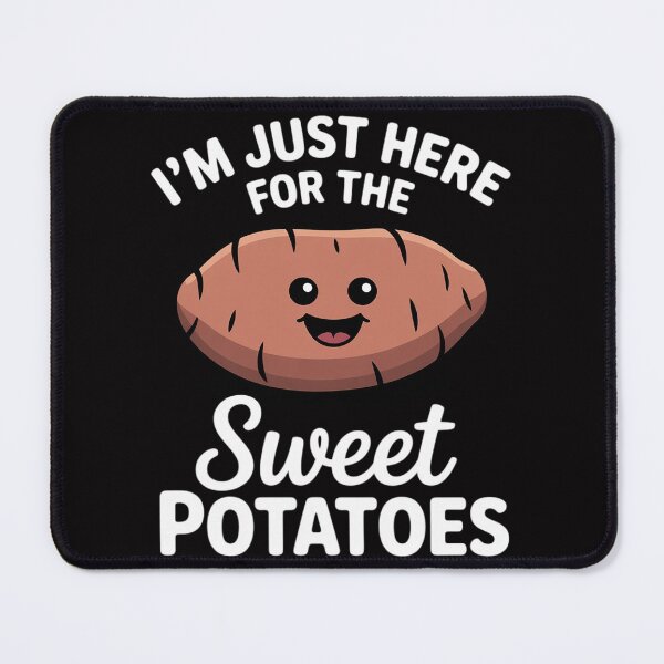 Item preview, 14th Floor Apparel I'm Just Here For The Sweet Potatoes Potato Yams designed and sold by demarioTTS.