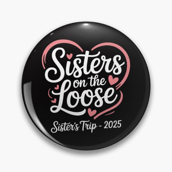 Item preview, Sisters On The Loose Sisters Trip 2025 Vacation Lovers designed and sold by demarioTTS.