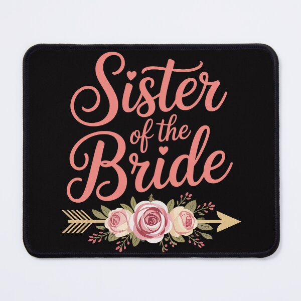 Item preview, Sister Of The Bride Bridal Shower Gift Wedding Party designed and sold by demarioTTS.
